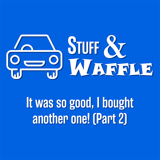 It was so good, I bought another one! (Part 2)